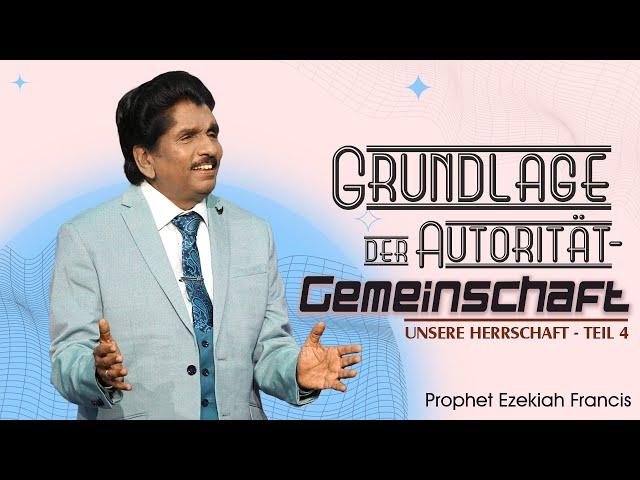 06.09.24| Von Herzen Gottes | Grundlage der Autortät - Gemeinschaft | Prophet Ezekiah Francis