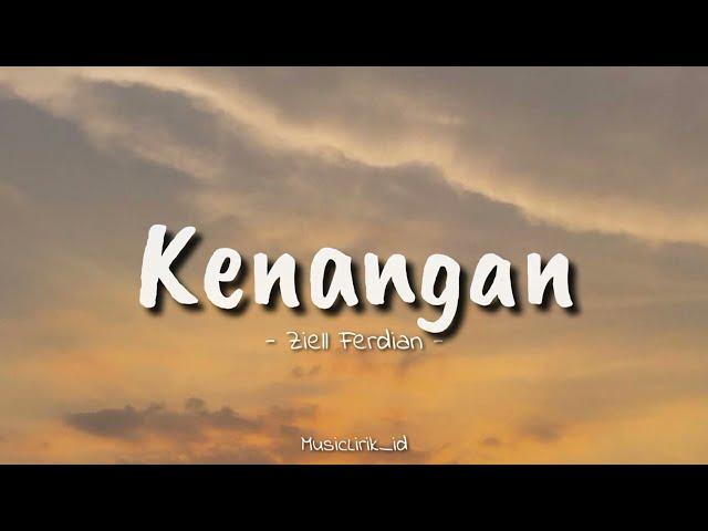 Kenangan - Ziell Ferdian || (speed up + lyrics)