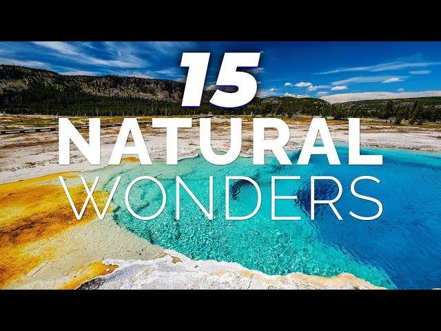 15 Must-See Natural Wonders That Will Leave You in Awe