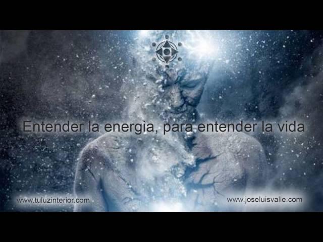 Entender la Energía, para entender la Vida  (Audiolibro Completo) por Jose Luis Valle