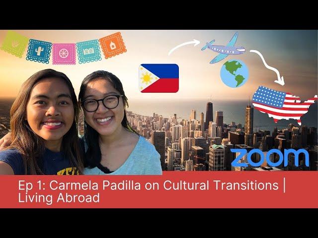 ACC Podcast Ep 1 | Carmela Padilla on cultural transitions | Living Abroad