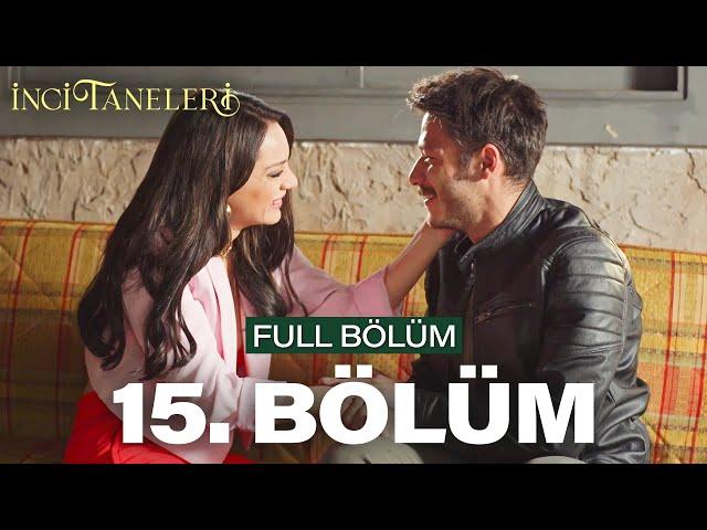 İnci Taneleri – 15. Bölüm