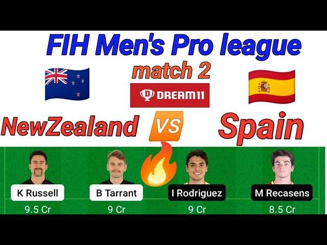 NZ vs SPA fih pro League match 1 Newzealand vs Spain hockey match dream 11 team