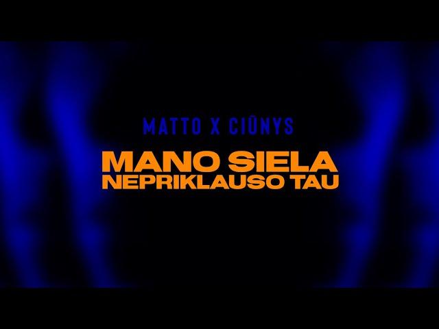 Matto X Ciūnys - Mano Siela Nepriklauso Tau (Lyric Video)