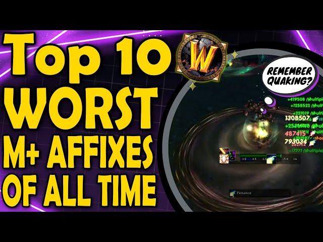 Top 10 Worst M+ Affixes of All Time