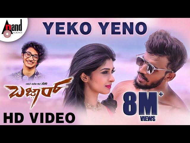 Bazaar | Yeko Yeno | HD Video Song | Sanjith Hegde | Dhanveer | Aditi | Ravi Basruru | Suni