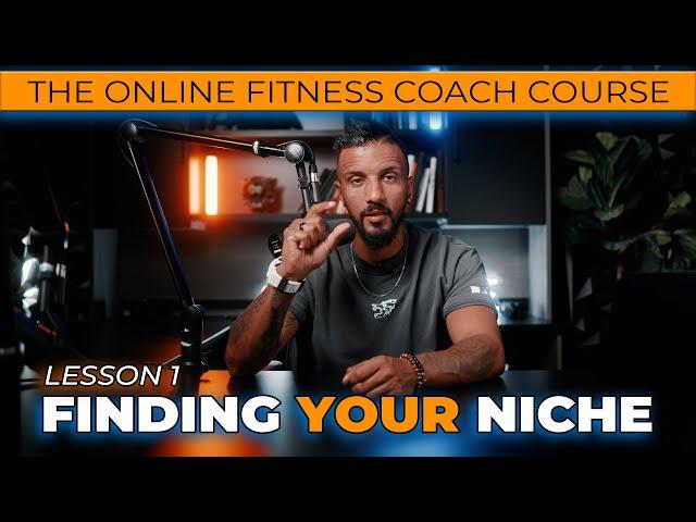 How To Find Your Niche: The Secret to Winning Clients! - The Online Fitness Coach Course