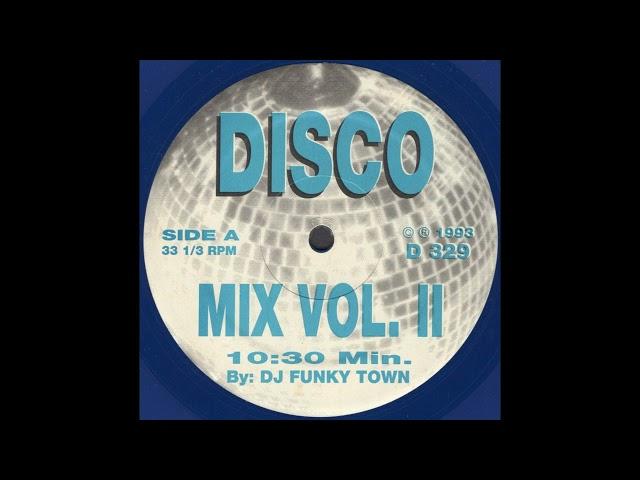 DISCO MIX Vol. II * D.J. Funky Town * No Label D329 * 1993