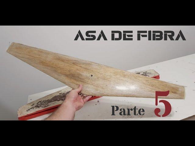 Como fazer uma asa de fibra - parte 5