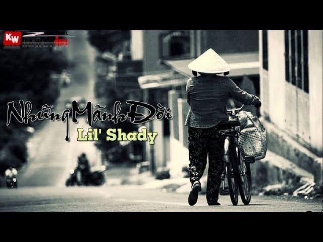 Những Mảnh Đời - Lil' Shady [ Video Lyrics ]