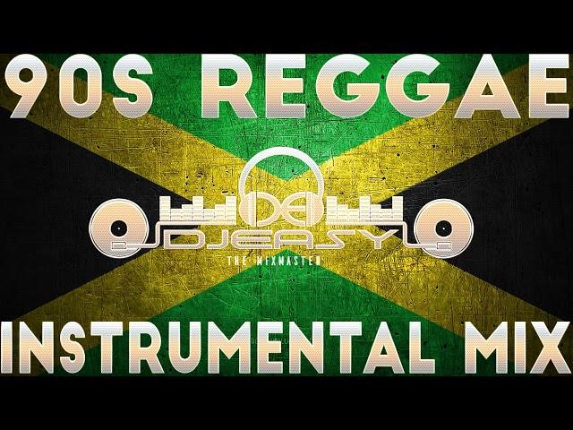 90s Reggae Best of Instrumentals/Semi Dub Mix Pt 1 By Djeasy