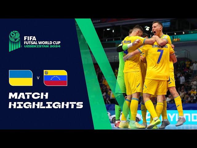 HIGHLIGHTS: Ukraine v Venezuela | FIFA Futsal World Cup Uzbekistan 2024