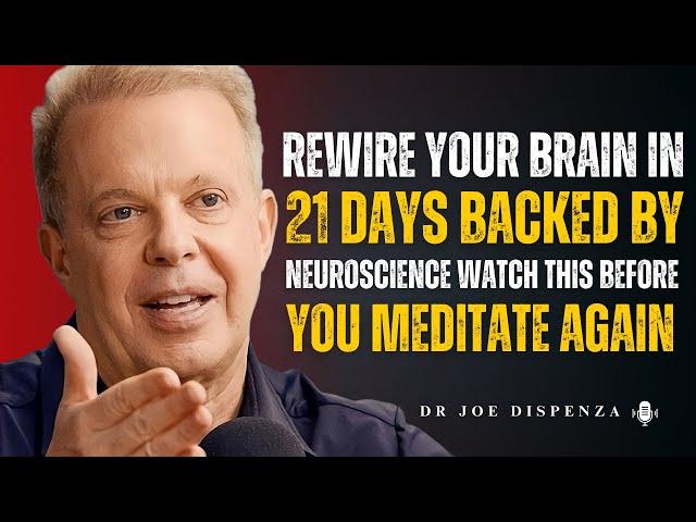 Dr. Joe Dispenza Rewire Your Brain in 21 Days (Backed by Neuroscience)  @drjoedispenza