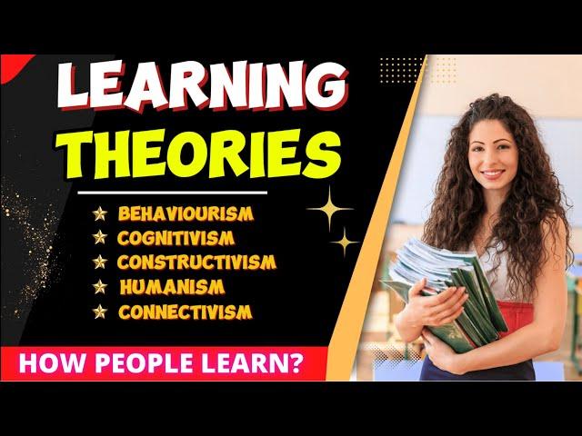 Learning Theories: Understanding How People Learn