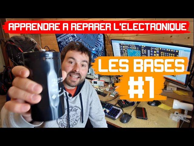 Les bases de la réparation électronique #1 - le condensateur (Reupload)