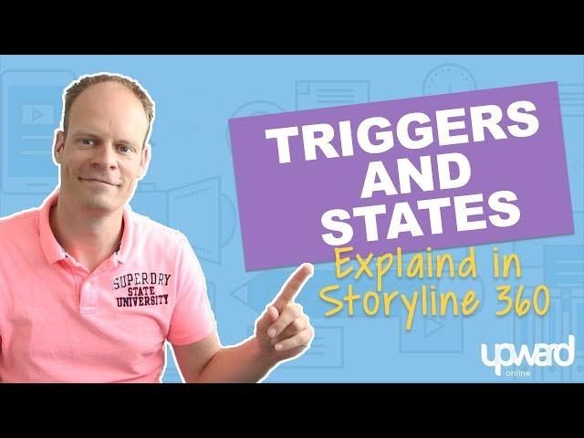 Storyline 360: Triggers and States explained