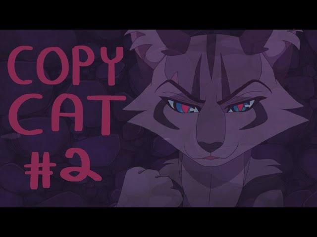 【Copycat (Ivypool, Warriors) MAP | Part 2】