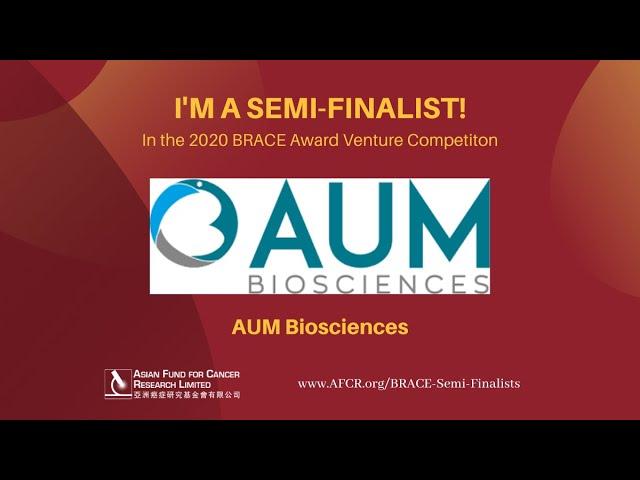 Meet Our Semi-Finalist - AUM Biosciences