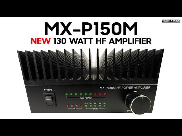 MX-P150M 130 Watt HF Amplifier For QRP Radios