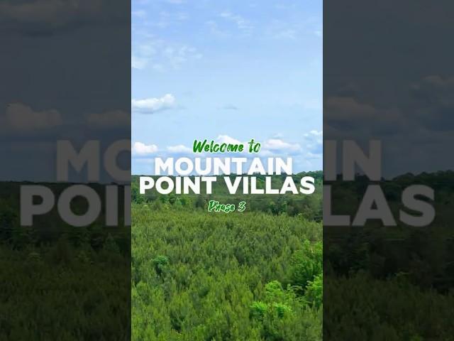 NEW Phase Alert! Explore Mountain Point Villas Phase 3