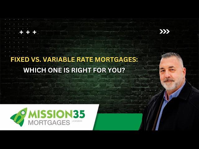 Fixed vs. Variable Rate Mortgages: Which One is Right for You?