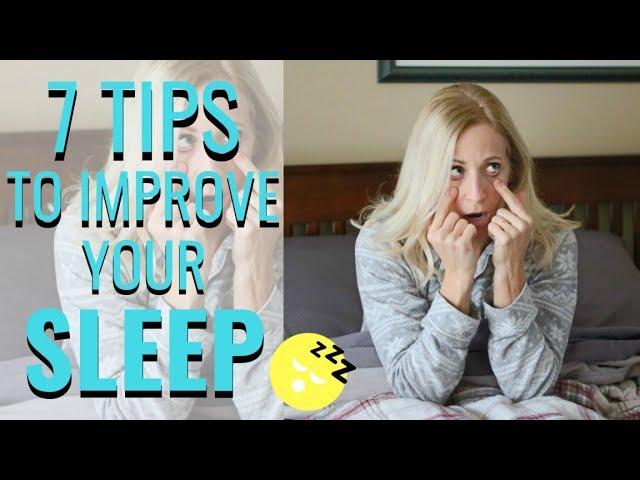 7 TIPS TO A BETTER SLEEP -WELLNESS WEEK