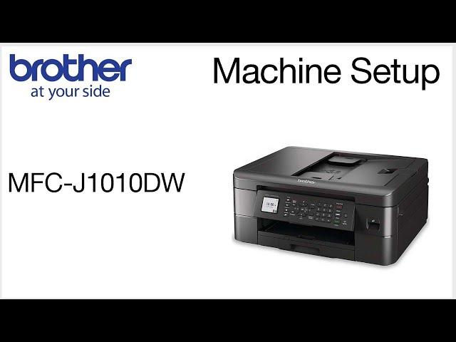 Set up your Brother MFCJ1010DW