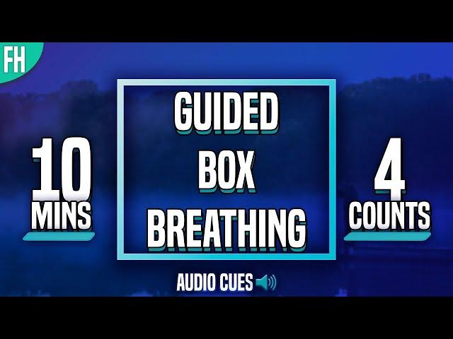 Guided Box Breathing - 10 Minute Meditation (4-4-4-4)