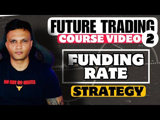Crypto Future Trading || Funding Rate Strategy