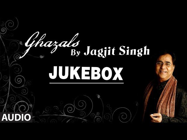 Ghazals By Jagjit Singh | Audio Jukebox | Bollywood Top Ghazals