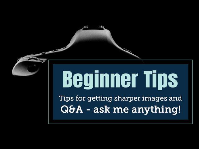 How to Get Sharp Photos by Nailing Your Focus Q&A session