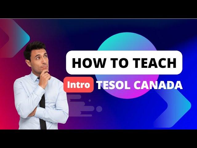 1st Lecture/ TESOL Canada Introduction, 2023/03/13