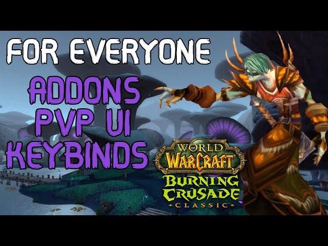 PvP Addons, UI and My Keybinds Guide | WoW TBC Classic