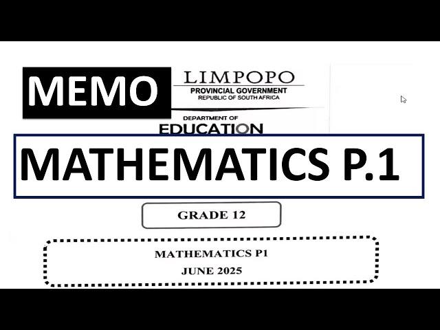 MEMO 2025 MATHEMATICS PAPER 1 GRADE 12  MAY JUNE  FINAL EXAMS THUNDEREDUC GRADE 12 LIMPOPO MATHS P.1