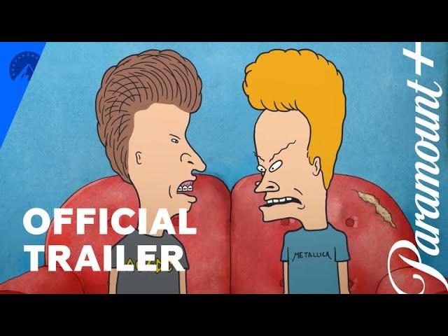 Mike Judge's Beavis and Butt-Head | Official Trailer | Paramount+