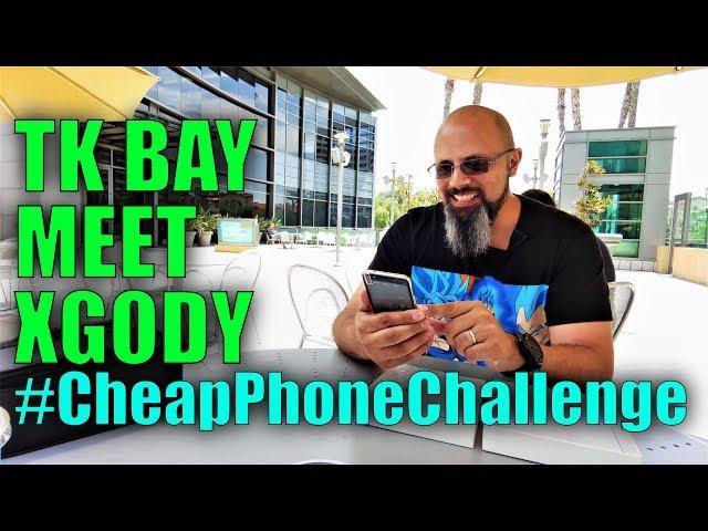 #CheapPhoneChallenge Begins! TK Bay Meets the XGODY RS!