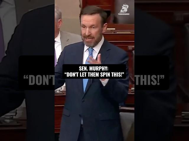 Sen. Murphy: Don’t let them spin this!