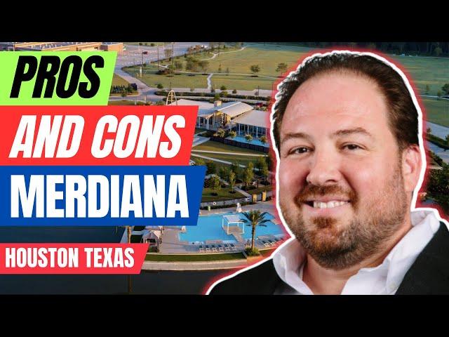 Pros and Cons Living In Meridiana Houston Texas