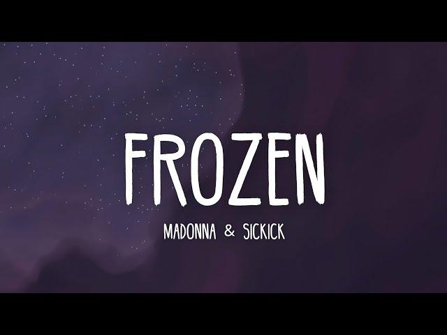 Madonna ft. Sickick - Frozen (Lyrics) 4K