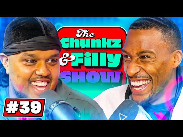 Situationships – Chunkz & Filly Show | Episode 39