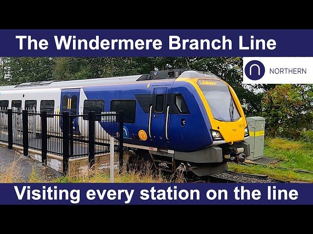 Visiting every station on the Windermere Branch