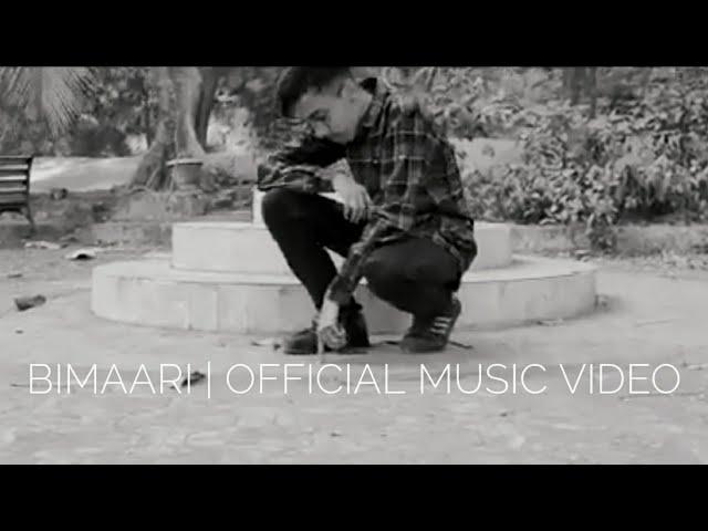 Aditya Mane  - BIMAARI | OFFICIAL MUSIC VIDEO | 2k20
