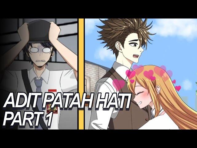 #188 || ADIT PATAH HATI PART 1 - Drama Animasi Sekolah Kode Keras buat Cowok dari Cewek