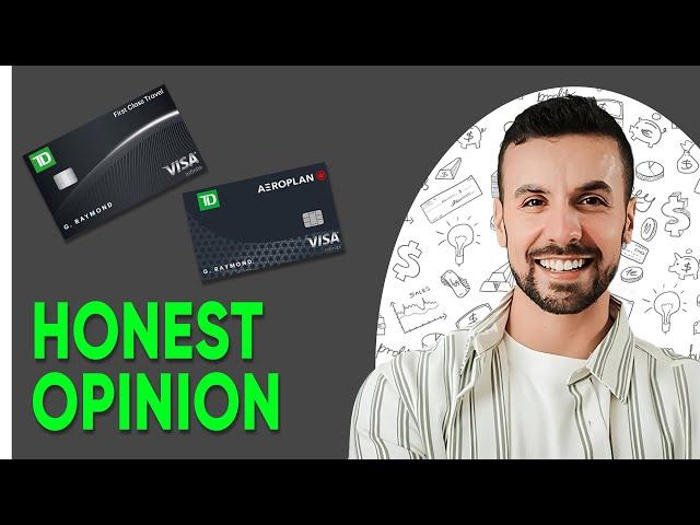 TD First Class Travel Visa Infinite Card vs Aeroplan Card (Who Wins?)