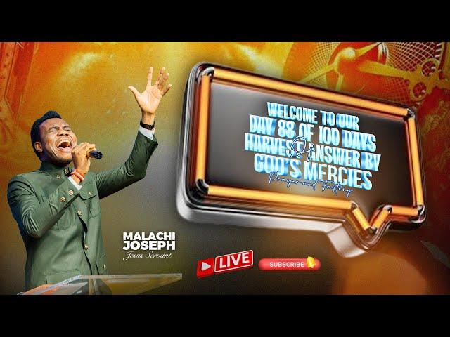 Day 88 of 100 days of fasting and prayers  | Jesus Servant Malachi Joseph