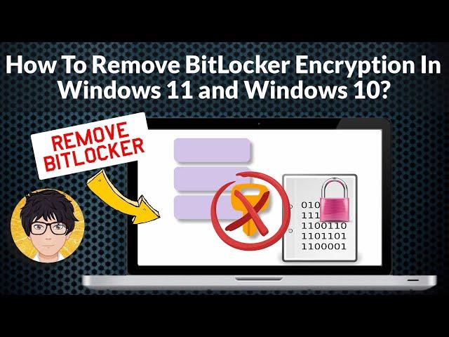 How To Remove BitLocker encryption In Windows 11? | How To Remove BitLocker encryption In Windows 10