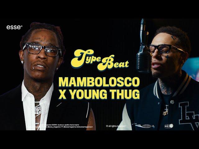 Mambolosco Rappa Su Un Type Beat di Young Thug (prod. ABDXL) | esse