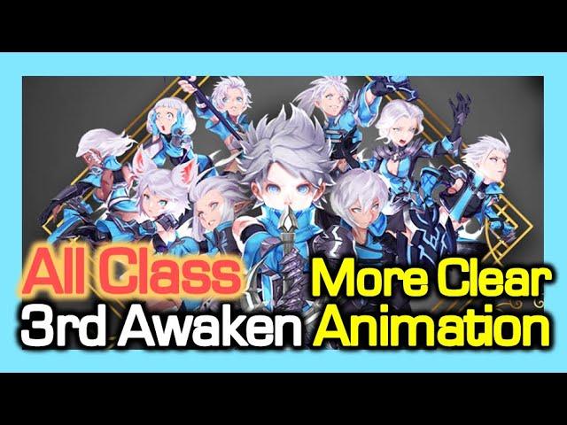 (All Class) 3rd Awakening Skill : More Clear Animation / Dragon Nest