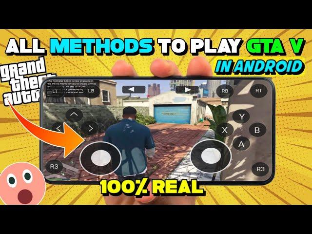 How To Play Real GTA V On Android Mobile? | All Possible Methods To Play GTA 5 In Android