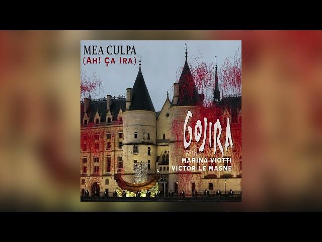 Gojira - Mea Culpa (Ah! Ça ira!) [OFFICIAL AUDIO]